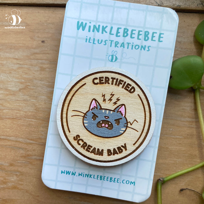 Certified Scream Baby Pin - Laser Engraved Wood