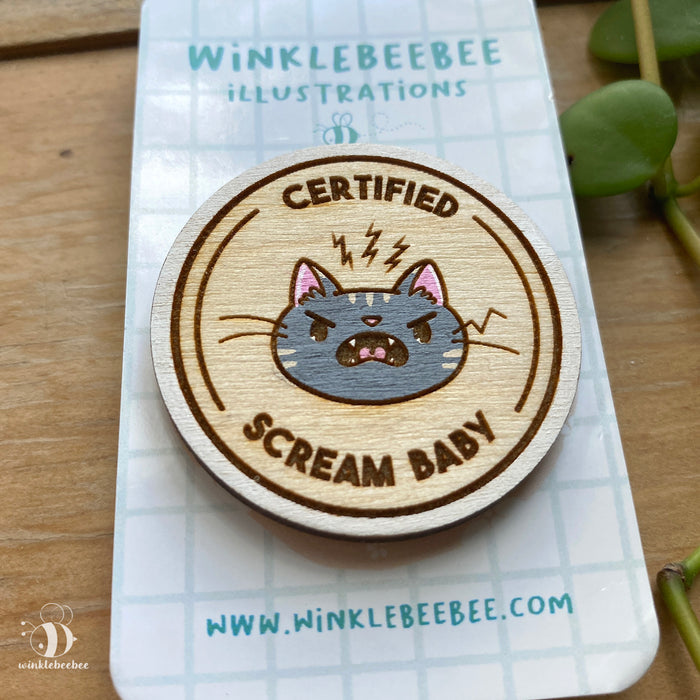 Certified Scream Baby Pin - Laser Engraved Wood