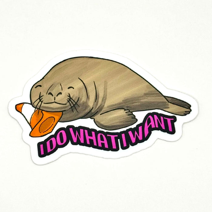 Neil the Seal “I Do What I Want” sticker
