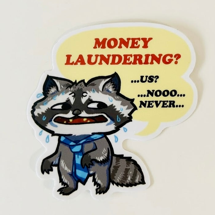 "Money Laundering? Never" Raccoon Vinyl Sticker