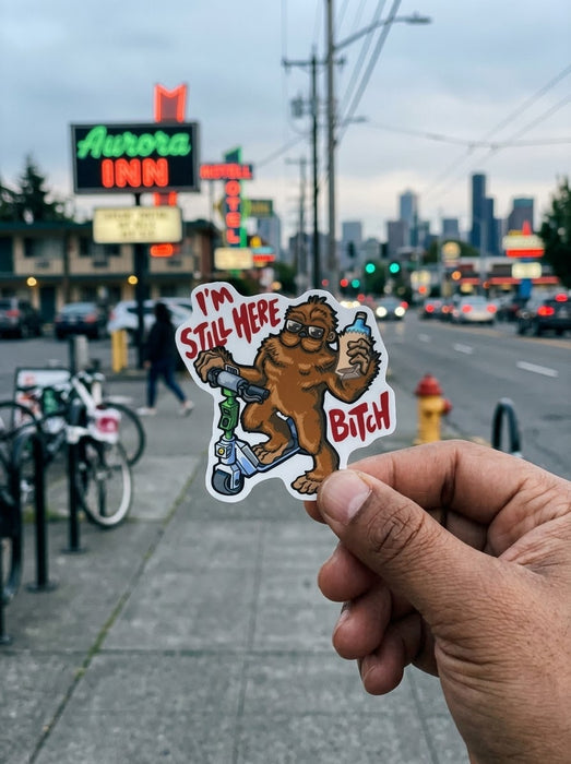 Big Whale I'm Still Here Sasquatch Die-Cut Sticker