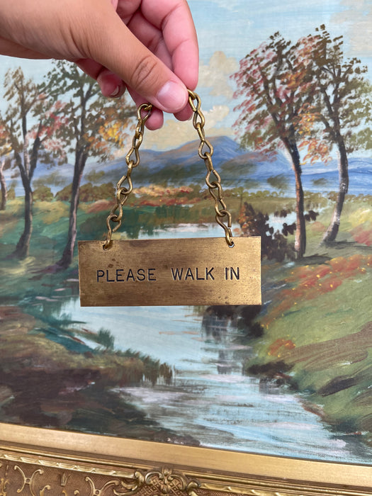 Antique Brass Toned "Please Walk In" Door Sign with Chain, Early 20th Century