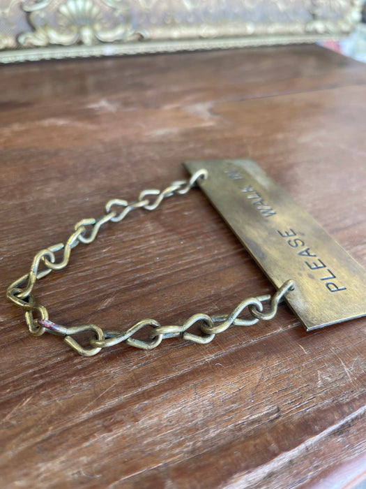Antique Brass Toned "Please Walk In" Door Sign with Chain, Early 20th Century
