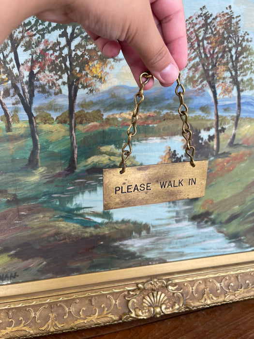 Antique Brass Toned "Please Walk In" Door Sign with Chain, Early 20th Century
